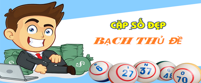 Lựa chọn cách đánh bạch thủ đề siêu chuẩn xác