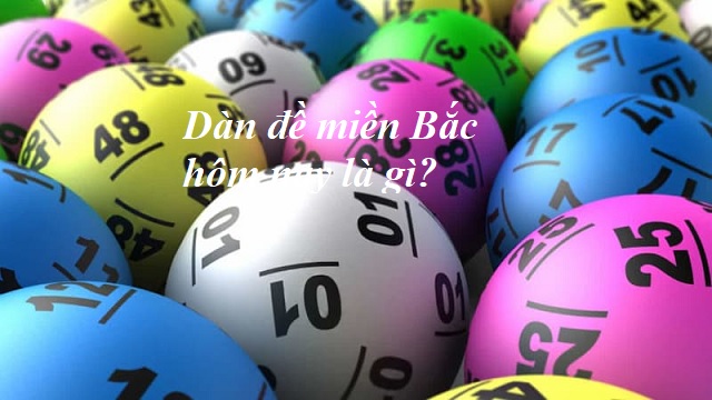 Dàn đề là cách chơi ngày càng phổ biến trong xổ số lô đề miền Bắc